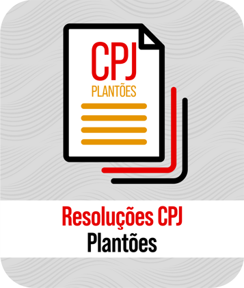 Resoluções CPJ Plantões